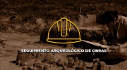 Monitoreo Arqueológico / Seguimiento Arqueológico en Obras